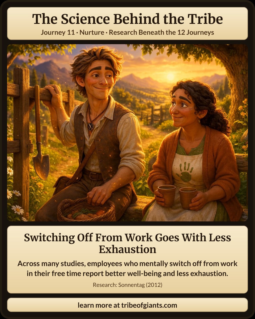 The Science Behind the Tribe: Switching Off From Work Goes With Less Exhaustion. Across many studies, employees who mentally switch off from work in their free time report better well-being and less exhaustion.